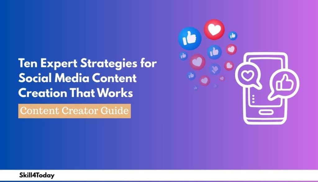 An illustration image of Ten Expert Strategies for Social Media Content Creation That Works